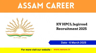 assam career   kv hpcl jagiroad recruitment 2025