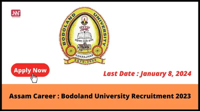 assam career   bodoland university recruitment 2023