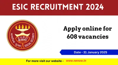 esic recruitment 2024   apply online for 608 vacancies