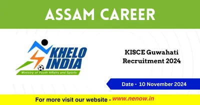 assam career   kisce guwahati recruitment 2024