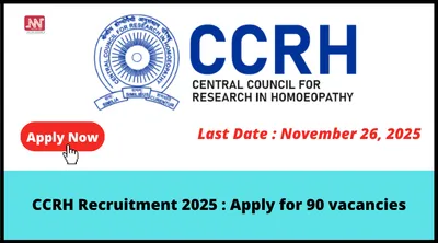 ccrh recruitment 2025   apply for 90 vacancies