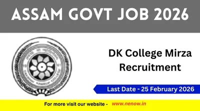 assam govt job 2026   dk college mirza recruitment