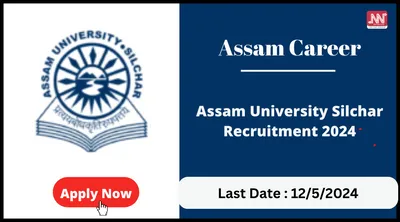assam career   assam university silchar recruitment 2024