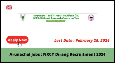 arunachal jobs   nrcy dirang recruitment 2024