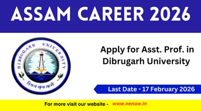 assam career 2026   apply for asst  prof  in dibrugarh university