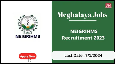 meghalaya jobs   neigrihms recruitment 2023