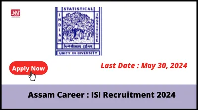 assam career   isi recruitment 2024