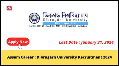 assam career   dibrugarh university recruitment 2024