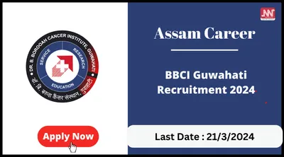 assam career   bbci guwahati recruitment 2024