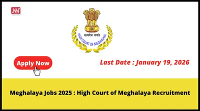 meghalaya jobs 2025   high court of meghalaya recruitment