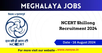 meghalaya jobs   ncert shillong recruitment 2024