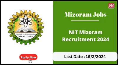 mizoram jobs   nit mizoram recruitment 2024