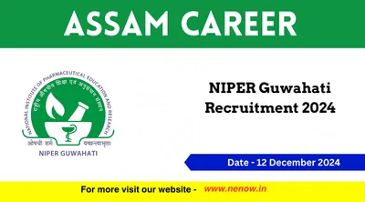 assam career   niper guwahati recruitment 2024