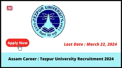 assam career   tezpur university recruitment 2024