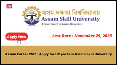 assam career 2025   apply for hr posts in assam skill university