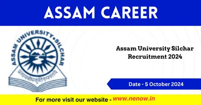 assam career   assam university silchar recruitment 2024