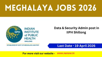 meghalaya jobs 2026   data  amp  security admin post in iiph shillong