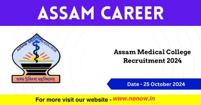 assam career   assam medical college recruitment 2024