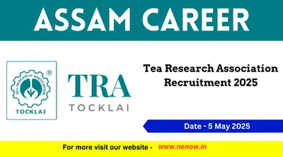assam career   tea research association recruitment 2025