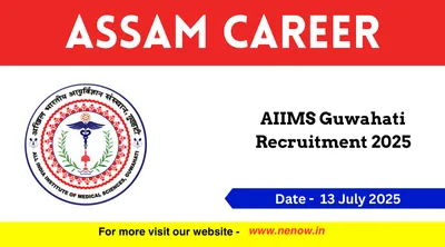 assam jobs   aiims guwahati recruitment 2025