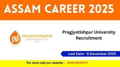 assam career 2025   pragjyotishpur university recruitment