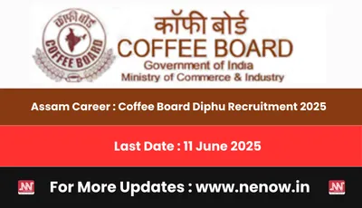 assam career   coffee board diphu recruitment 2025