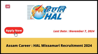 assam career   hal missamari recruitment 2024