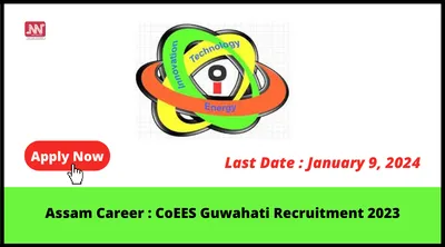 assam career   coees guwahati recruitment 2023