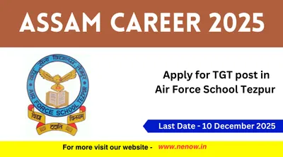 assam career 2025   apply for tgt post in air force school tezpur