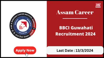 assam career   bbci guwahati recruitment 2024