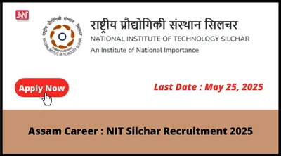 assam career   nit silchar recruitment 2025