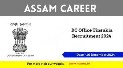 assam career   dc office tinsukia recruitment 2024