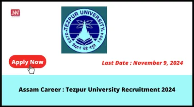 assam career   tezpur university recruitment 2024