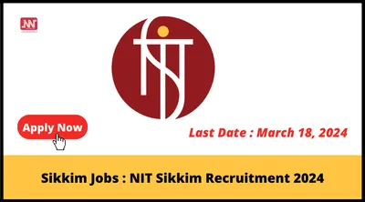 sikkim jobs   nit sikkim recruitment 2024