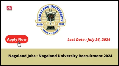 nagaland jobs   nagaland university recruitment 2024