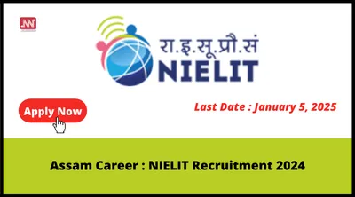 assam career   nielit recruitment 2024