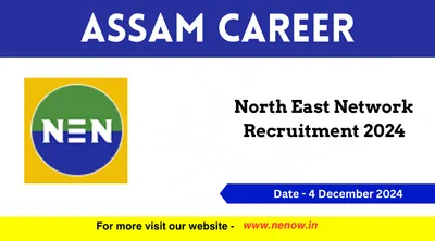 assam career   north east network recruitment 2024