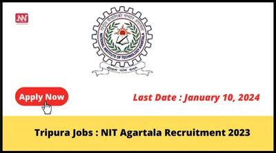 tripura jobs   nit agartala recruitment 2023