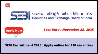 sebi recruitment 2025   apply online for 110 vacancies