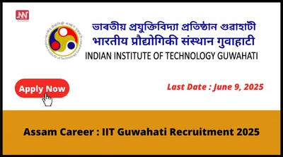 assam career   iit guwahati recruitment 2025