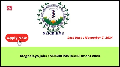 meghalaya jobs   neigrihms recruitment 2024