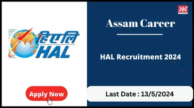 assam career   hal recruitment 2024