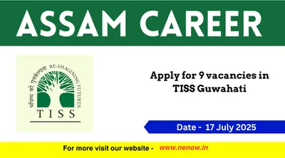 assam career   apply for 9 vacancies in tiss guwahati