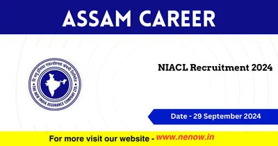 assam career   niacl recruitment 2024