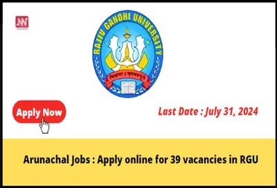 arunachal jobs   apply online for 39 vacancies in rgu