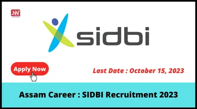 assam career   sidbi recruitment 2023