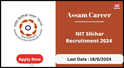 assam career   nit silchar recruitment 2024