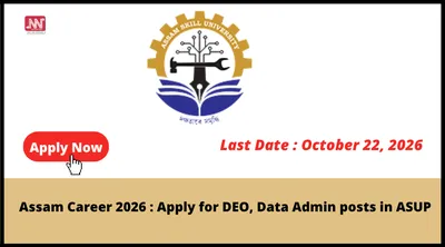 assam career 2026   apply for deo  data admin posts in asup
