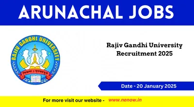 arunachal jobs   rajiv gandhi university recruitment 2025