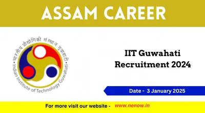 assam career   iit guwahati recruitment 2024